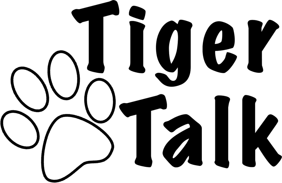 Tiger Talk