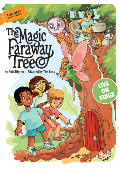 The Magic Faraway Tree The Pumphouse Theatre